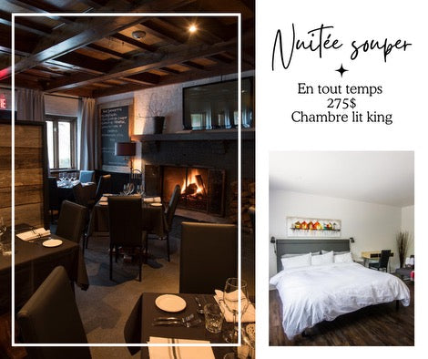 Forfait Nuitée & Souper  en tout temps (Auberge de Magog seulement)